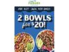 $20.00 – Rubio’s 2 Bowls for $20 Use Code 2FOR20 Valid 04/17 – 04/20 Rubio's logo with text indicating deal offer