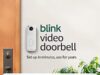 $27.99 – * | Blink Video Doorbell + Outdoor 4 Wireless Smart Security Camera w/ Sync Module at Amazon Blink Video Doorbell and Outdoor 4 Wireless Smart Security Camera