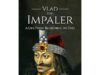 Vlad the Impaler: A Life From Beginning to End (Medieval History) (Kindle Edition) FREE at Amazon Cover of Vlad the Impaler: A Life From Beginning to End by Hourly History (Kindle Edition)