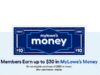 $30.00 – MyLowe’s money days return through 7/26, earn up to $30 on $200+ purchase MyLowe's money days return through 7/26, earn up to on + purchase