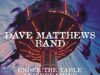 $24.97 – Dave Matthews Band “Under the Table and Dreaming” (2LP Vinyl + MP3 Album) + Free Shipping w/ Prime or on $35+ Dave Matthews Band "Under the Table and Dreaming" (2LP Vinyl + MP3 Album) + Free Shipping w/ Prime