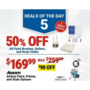 $169.99 – Harbor Freight Deal of the Day: 50% off Paint Brushes, Rollers, Drop Cloths, and Avanti Airless Sprayer for